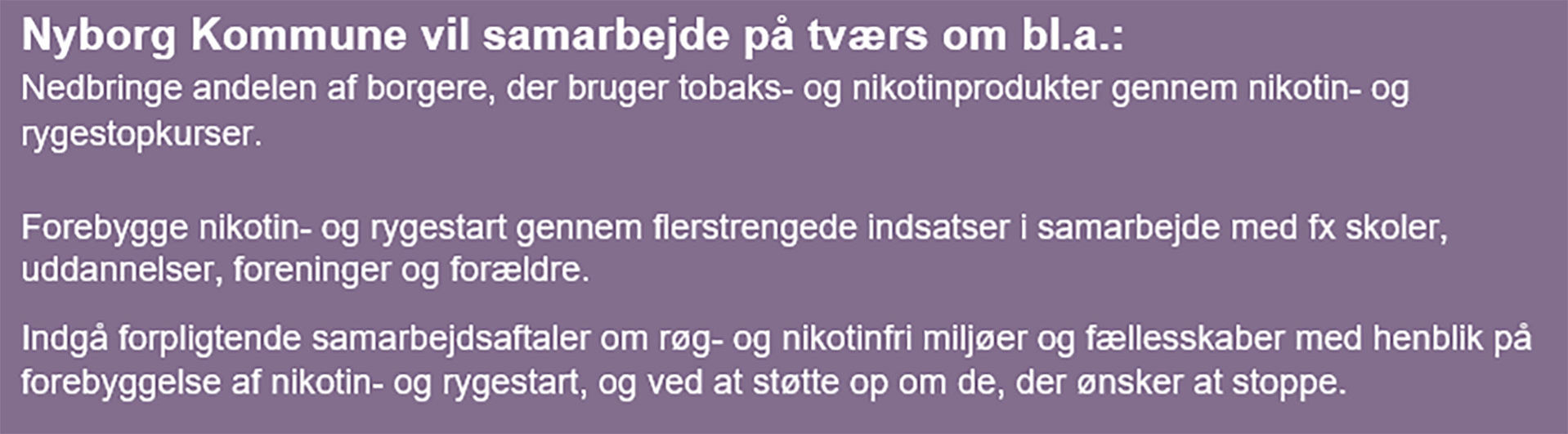 Tekst der forklarer, hvordan Nyborg Kommune vil arbejde på tværs mod rygning // Foto: Nyborg Kommune