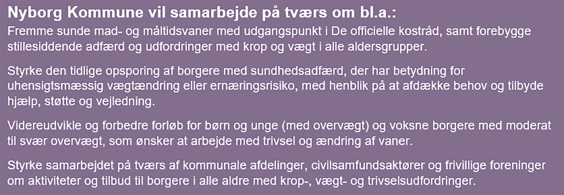 Tekst der forklarer, hvordan Nyborg Kommune vil arbejde på tværs mod overvægt // Foto: Nyborg Kommune