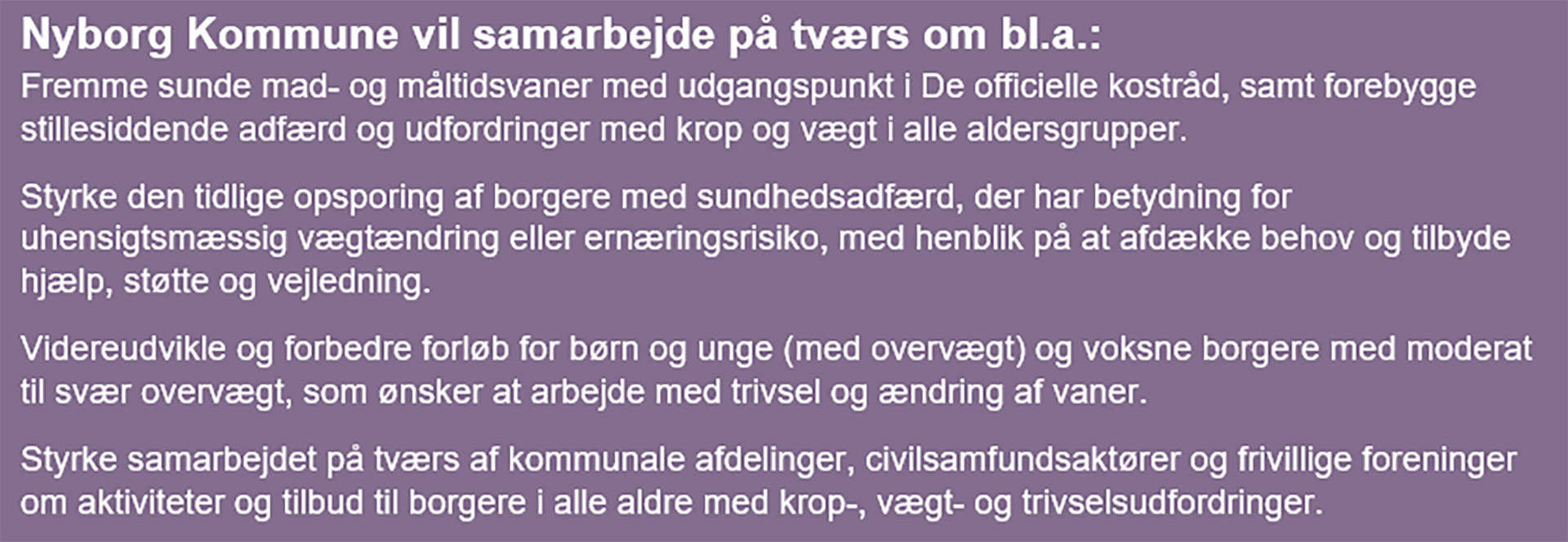 Tekst der forklarer, hvordan Nyborg Kommune vil arbejde på tværs mod overvægt // Foto: Nyborg Kommune