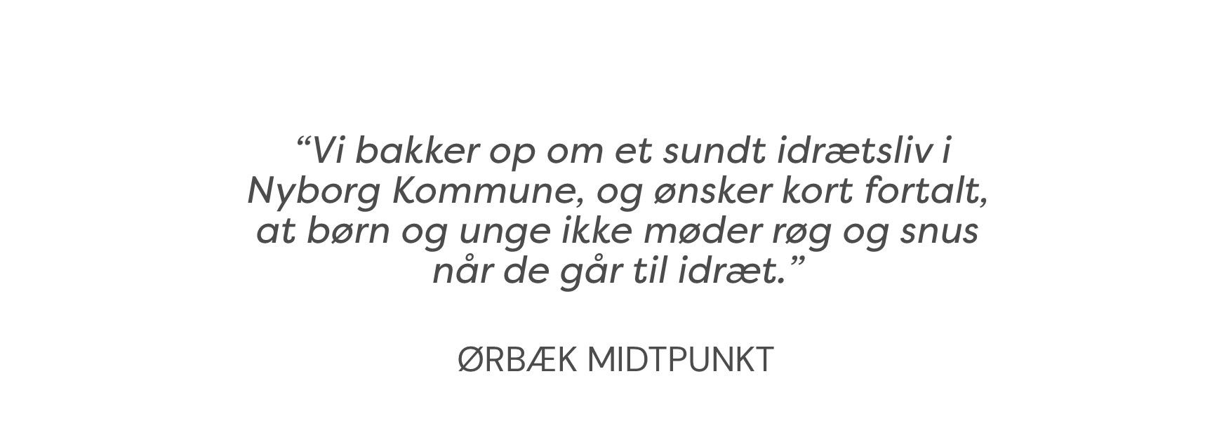 Citat Ørbæk Midtpunkt // Foto: Nyborg Kommune