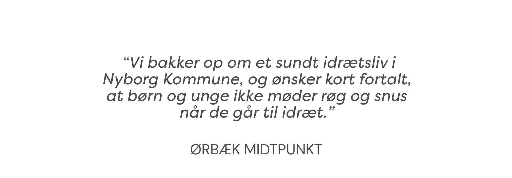 Citat Ørbæk Midtpunkt // Foto: Nyborg Kommune