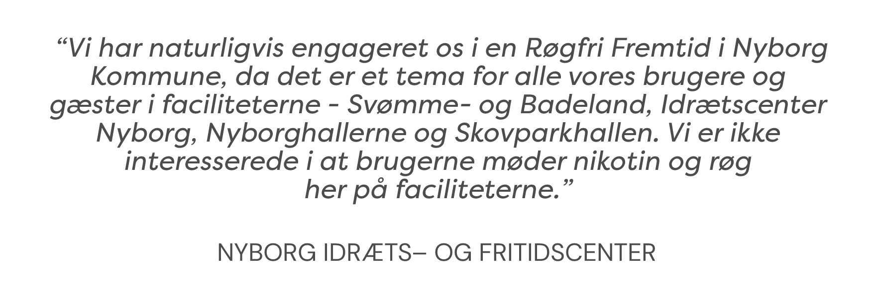 Citat Nyborg Idræts og Fritidscenter // Foto: Nyborg Kommune